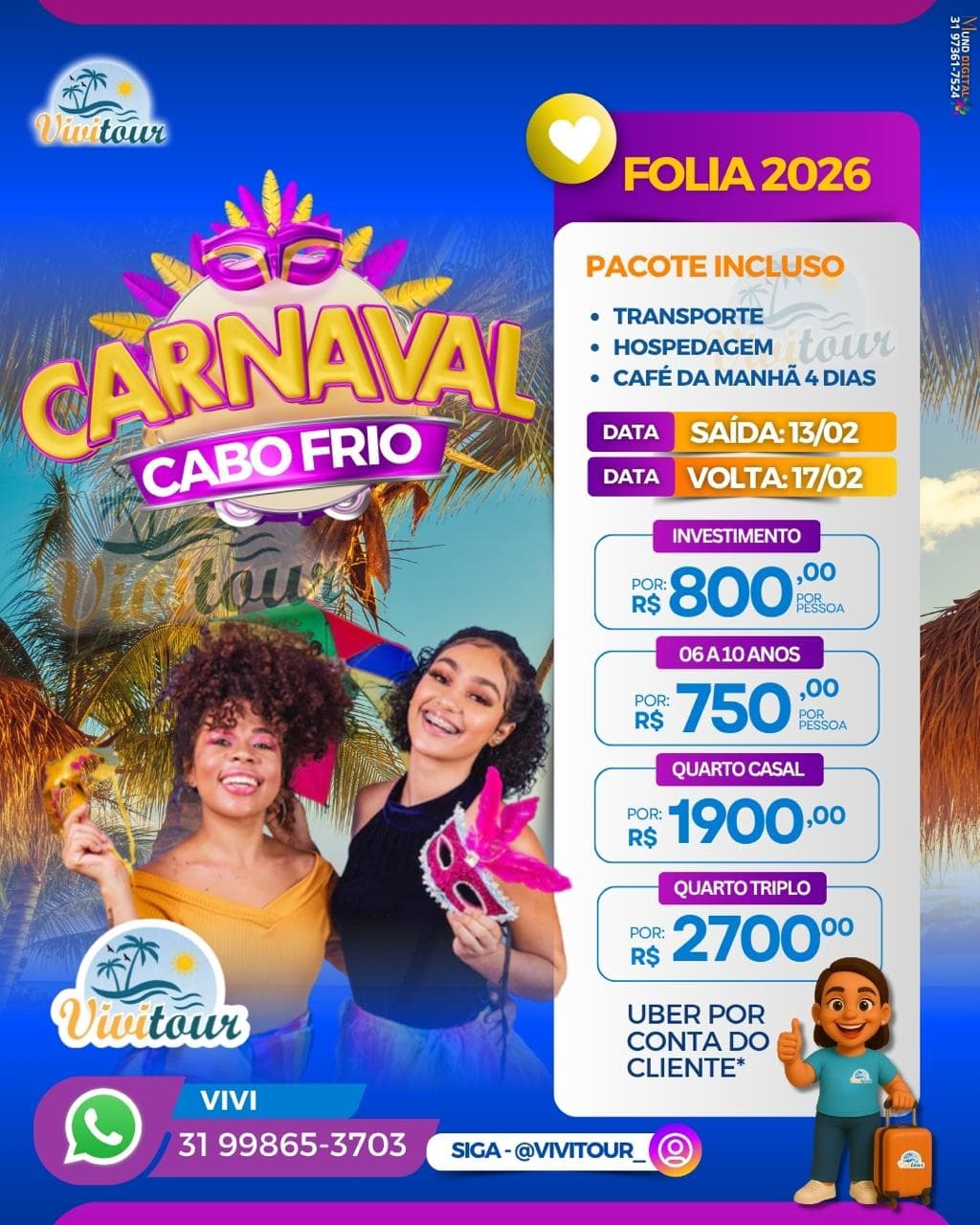 Venha curtir o Carnaval em Cabo Frio 13 a 17 de fevereiro